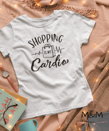 Дамска тениска “Shopping Is My Cardio”