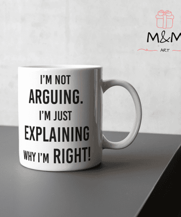 Забавна чаша – I'm not arguing